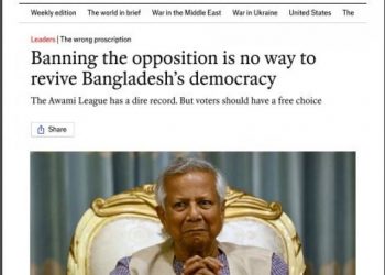 Banning opposition is no way to restore democracy in Bangladesh: The Economist